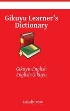 Gikuyu Learner's Dictionary