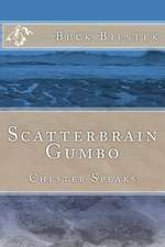 Scatterbrain Gumbo