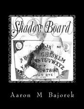 Shadow Board