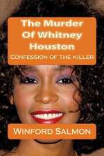 The Murder of Whitney Houston