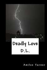 Deadly Love