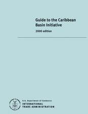 Guide to the Caribbean Basin Initiative