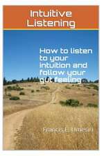 Intuitive Listening