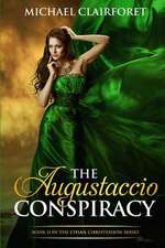 The Augustaccio Conspiracy