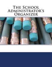 The School Administrator's Organizer