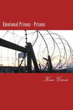 Emotional Prisons - Prisons