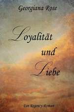 Loyalitaet Und Liebe