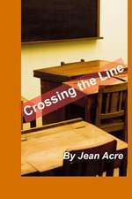 Crossing the Line