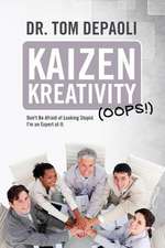 Kaizen Kreativity (OOPS!)