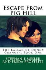 Escape from Pig Hill