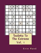 Sudoku to the Extreme Vol. 1