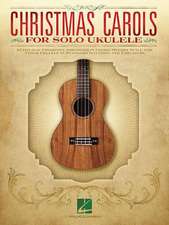 Christmas Carols for Solo Ukulele