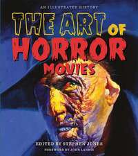 Art of Horror Movies: An Illustrated History