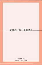 Long of Tooth.