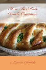 How to Make Peach Croissant