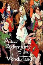 Alice's Adventures in Wonderland (Illustrated)