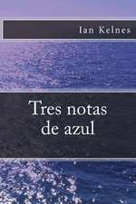 Tres Notas de Azul