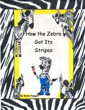 How the Zebra Got Its Stripes