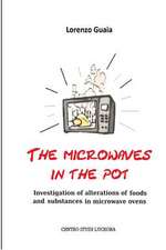 The Microwaves in the Pot