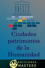 Ciudades Patrimonio de La Humanidad