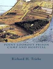 Point Lookout Prison Camp and Hospital