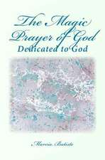 The Magic Prayer of God