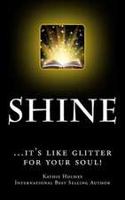 Shine