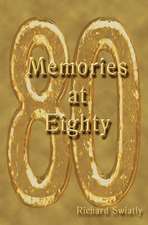 Memories at Eighty