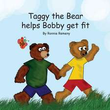 Taggy the Bear Helps Bobby Get Fit