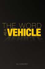 The Word as a Vehicle