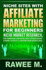 Niche Sites with Affiliate Marketing for Beginners