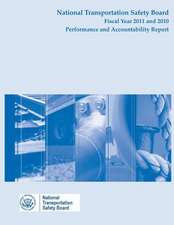 National Transportation Safety Board Fiscal Year 2011 and 2010