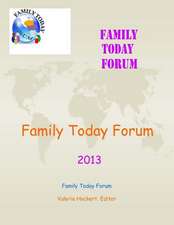 Family Today Forum 2013