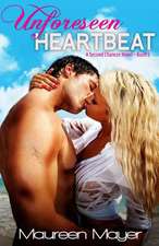 Unforeseen Heartbeat (Second Chances #2)