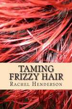 Taming Frizzy Hair