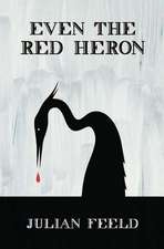 Even the Red Heron