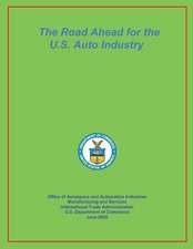 The Road Ahead for the U.S. Auto Industry June 2005