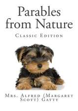 Parables from Nature (Classic Edition)