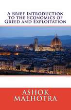 A Brief Introduction to the Economics of Greed and Exploitation