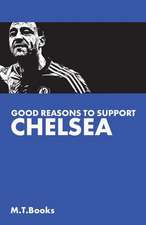 Good Reasons to Support Chelsea