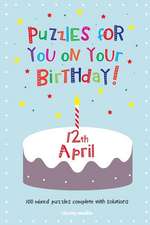 Puzzles for You on Your Birthday - 12th April