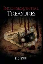 Inconsequential Treasures