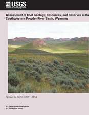 Assessment of Coal Geology, Resources, and Reserves in the Southwestern Powder River Basin, Wyoming