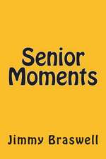 Senior Moments