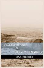 Broken Hearts & Dusty Dreams