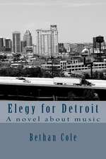 Elegy for Detroit