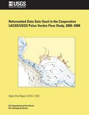 Reformatted Data Sets Used in the Cooperative Lacsd/Usgs Palos Verdes Flow Study, 2000-2008