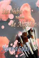 Las Nubes No Son de Algodon