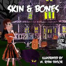 Skin and Bones