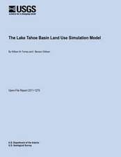 The Lake Tahoe Basin Land Use Simulation Model